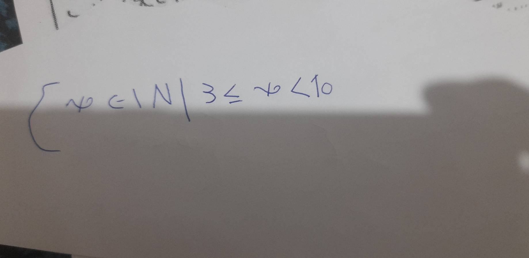  x∈ IN|3≤ x<10</tex>