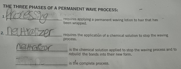 Solved: THE THREE PHASES OF A PERMANENT WAVE PROCESS: 1._ requires ...