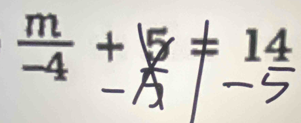  m/-4 +5=1_ 4