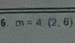 m=4(2,6)