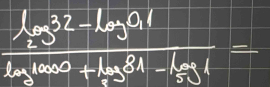 frac log^(32)-log^(91)log^(log _3+log 1-log 1)=