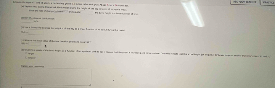 Solved: ASK YOUR TEACHER PRACTICE Between the eges of 7 and 11 years, a ...