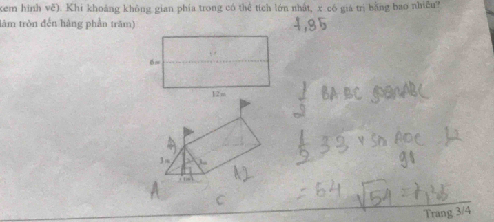 kem hình về). Khi khoảng không gian phía trong có thể tích lớn nhất, x có giá trị bằng bao nhiêu? 
làm tròn đến hàng phần trãm) 
Trang