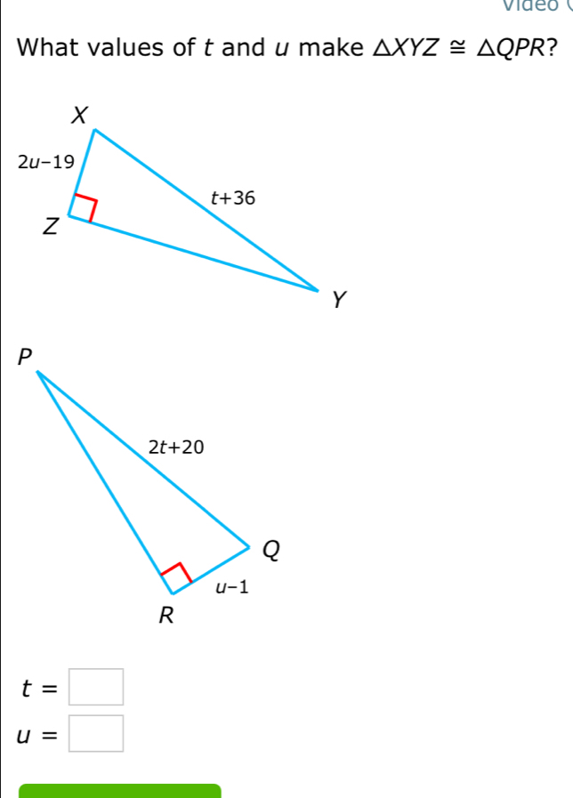 What values of t and u make △ XYZ≌ △ QPR ?
t=□
u=□