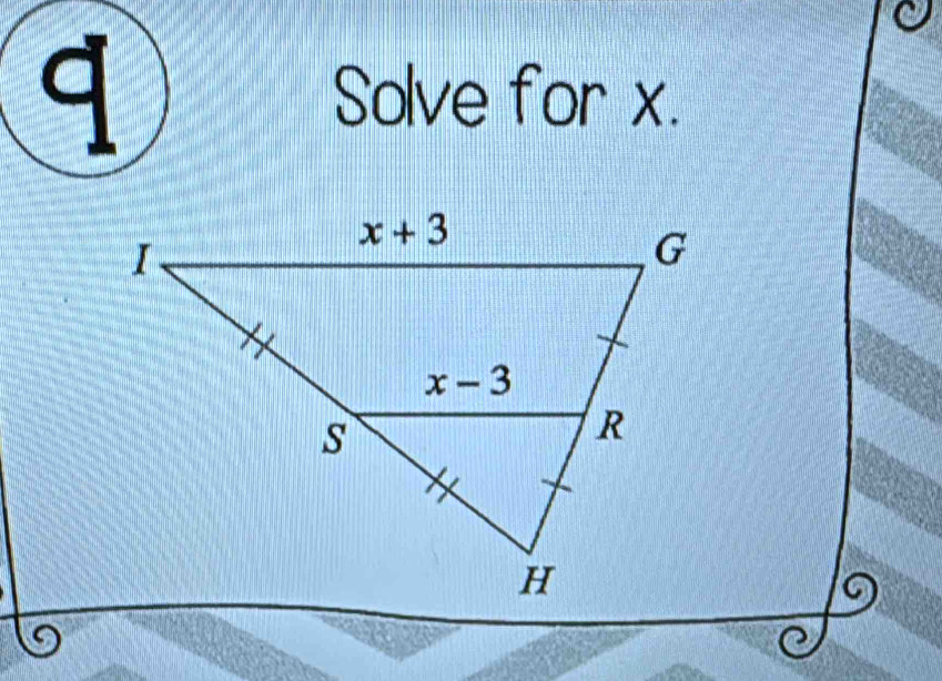 Solve for x.
G