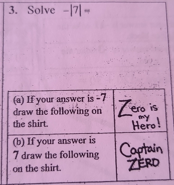 Solve -|7|=