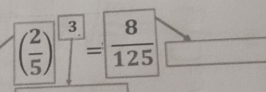 ( 2/5 )^3=3=  8/125 