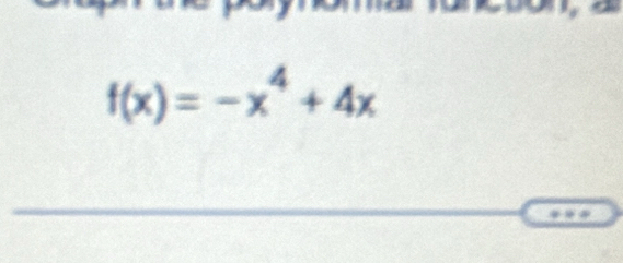 f(x)=-x^4+4x