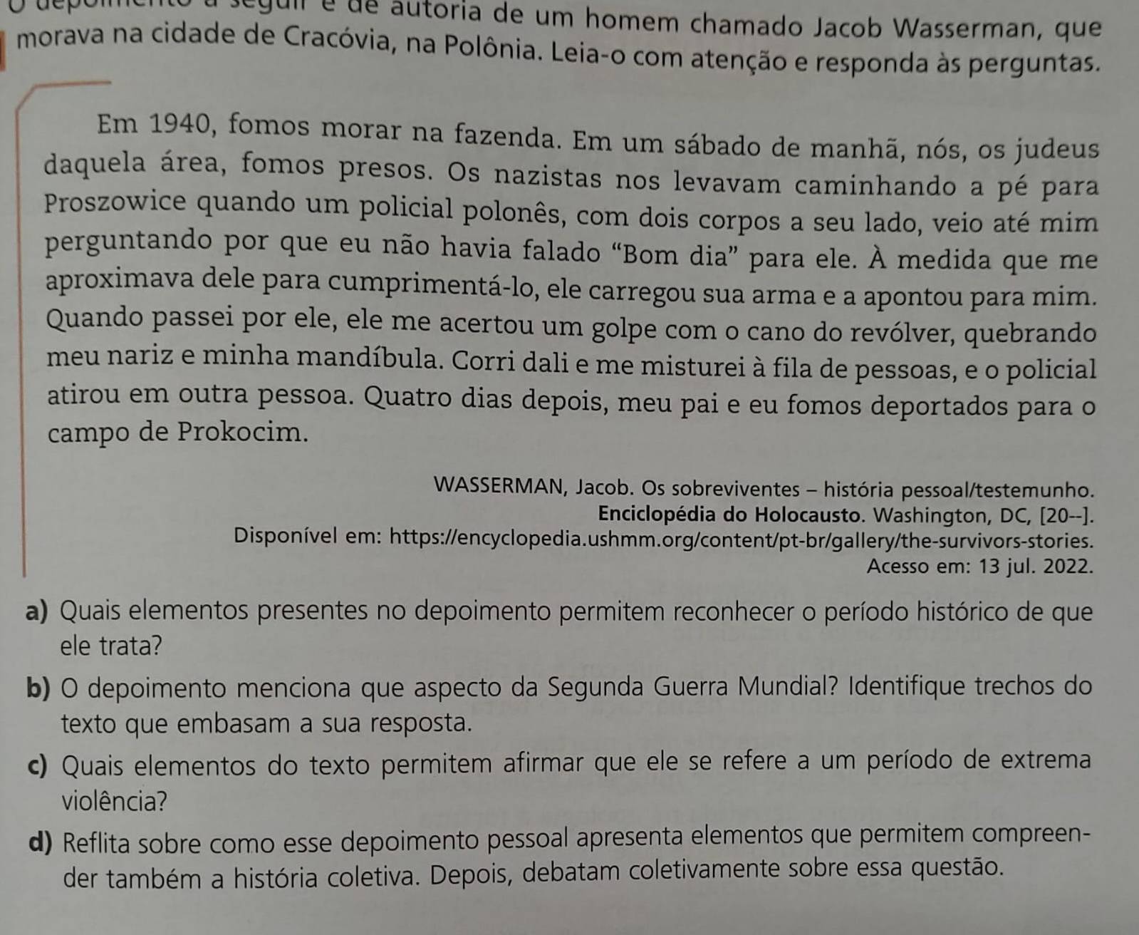 depómen no a seguil é de autoria de um homem chamado Jacob Wasserman ...