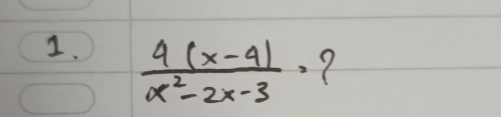  (4(x-4))/x^2-2x-3 =