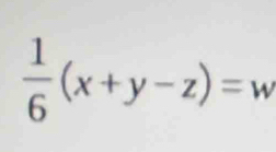  1/6 (x+y-z)=w