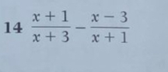 14  (x+1)/x+3 - (x-3)/x+1 