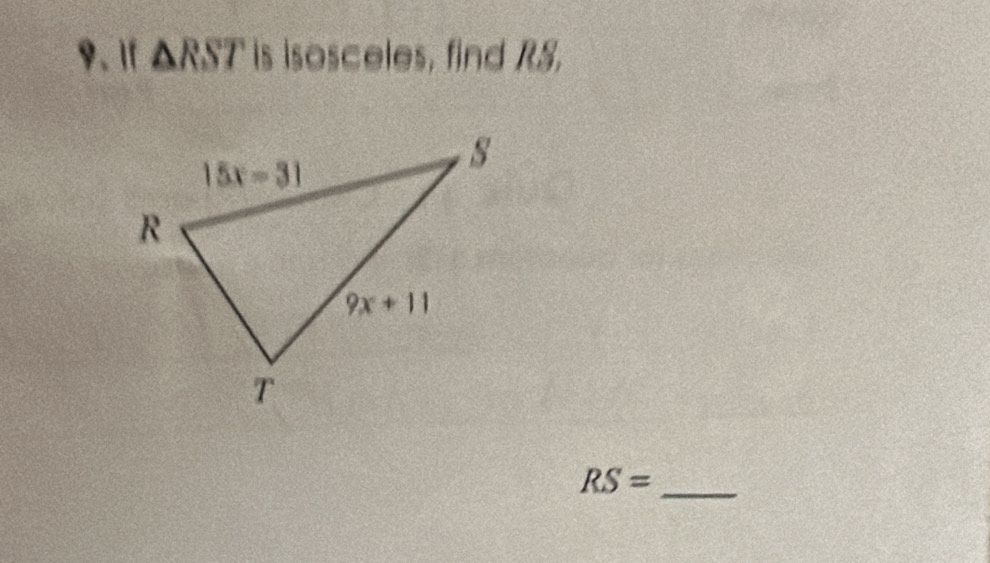 1f △ RST is isosceles, find RS,
RS= _