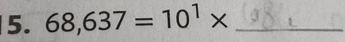 68,637=10^1* _