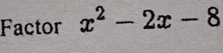 Factor x^2-2x-8