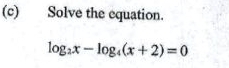 Solve the equation.
log _2x-log _4(x+2)=0