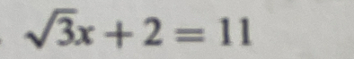 sqrt(3)x+2=11