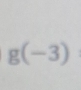 g(-3)