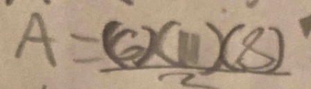 A= 6)(11)(8)/2 