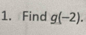 Find g(-2).