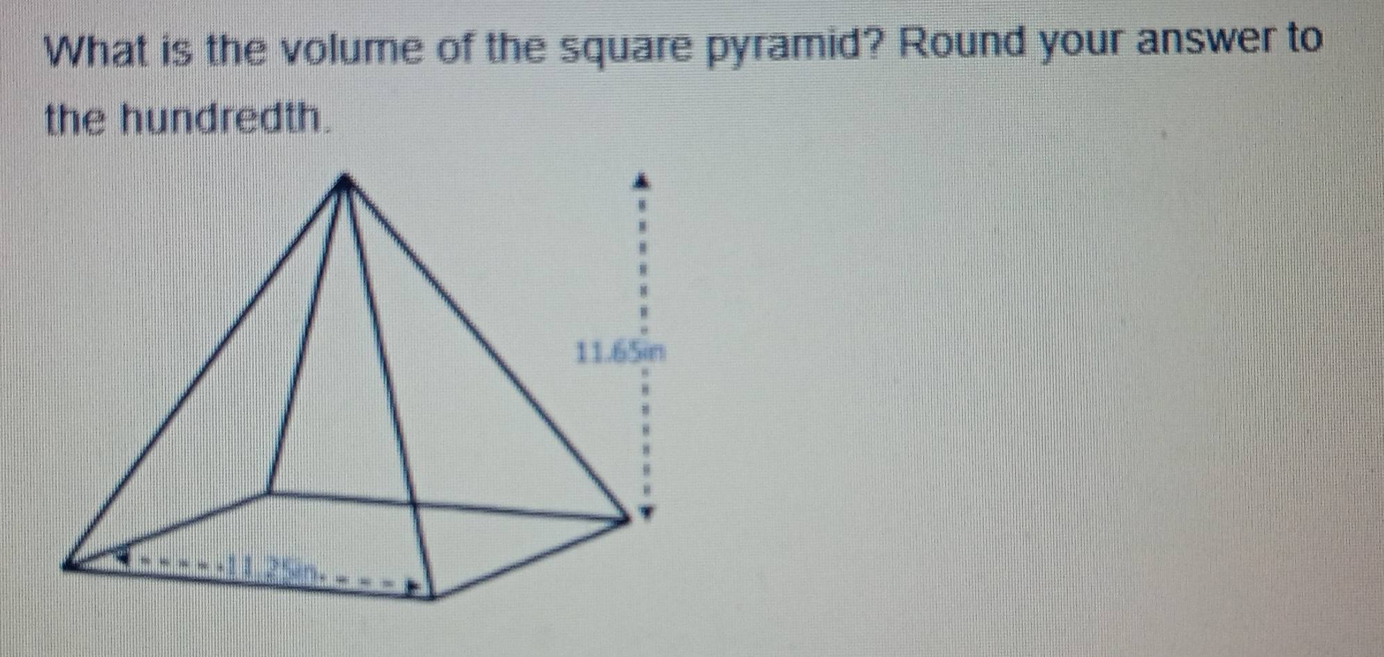 What is the volume of the square pyramid? Round your answer to 
the hundredth.