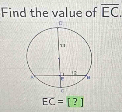 Find the value of overline EC.
overline EC=[?]