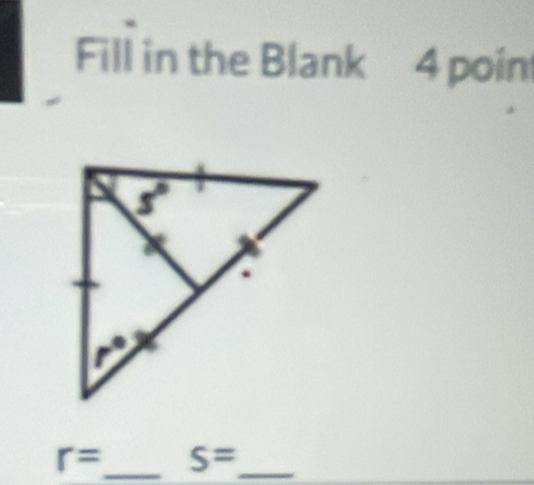 Fill in the Blank 4 point
r= _ S= _