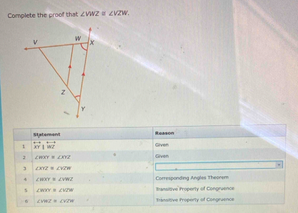 Solved: Complete the proof that ∠ VWZ≌ ∠ VZW. Statement Reason 1 ...