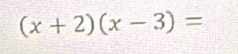 (x+2)(x-3)=