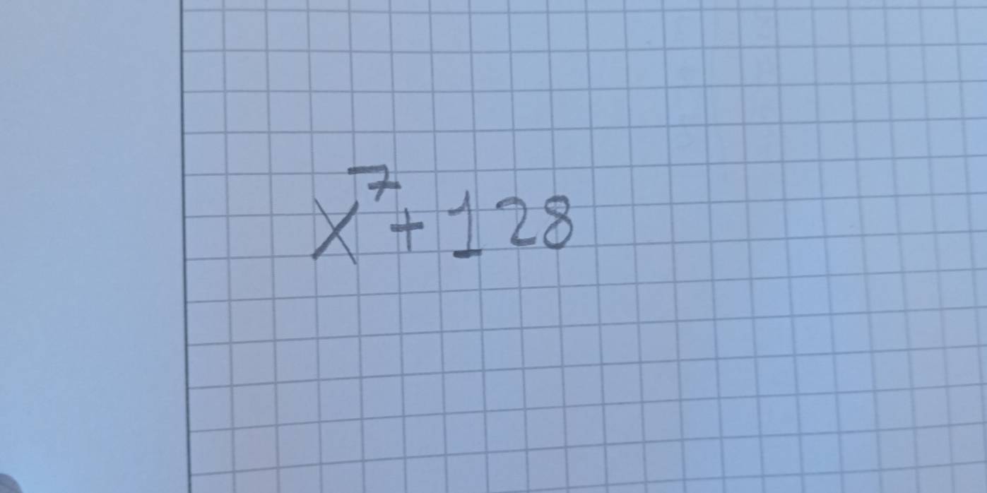 x^7+128