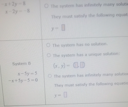 -x+2y=8 infinitely many soluti
ati
tio
tio