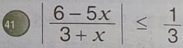 41 | (6-5x)/3+x |≤  1/3 