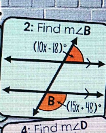 2: Find m∠ B
4: Find m∠ D