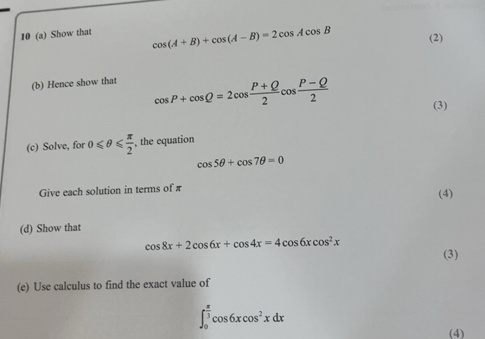แก้ไขแล้ว:10 (a) Show that cos (A+B)+cos (A-B)=2cos Acos B (2) (b ...