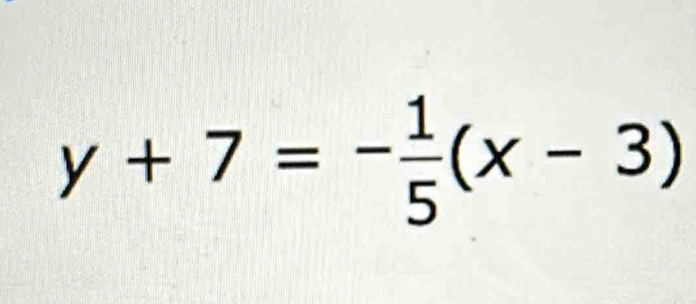 y+7=- 1/5 (x-3)