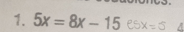 5x=8x-15
a