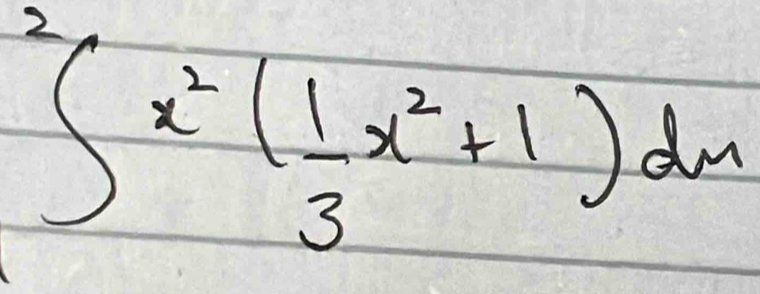 ∈t x^2( 1/3 x^2+1)dx