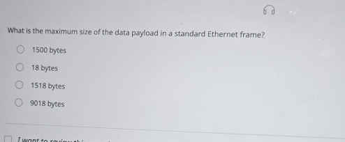 Solved: What is the maximum size of the data payload in a standard ...