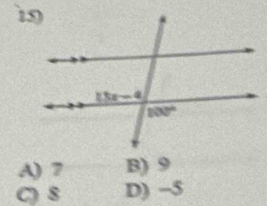 A) 7 B) 9
C) 8 D) -5