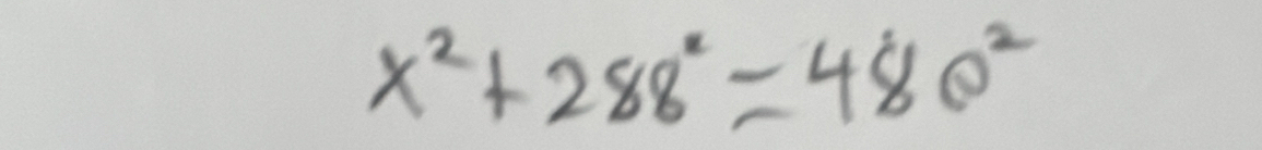 x^2+288^x=480^2