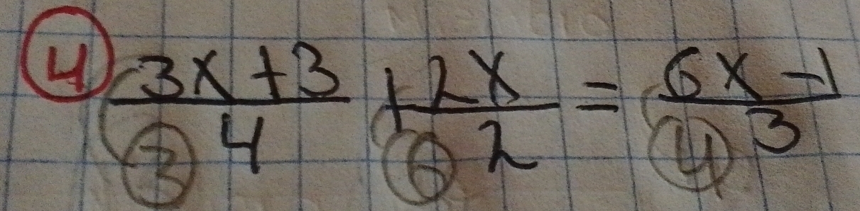 ( (3x+3)/3 + 2x/θ^2 = (6x-1)/4x^3 