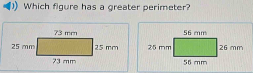 Which figure has a greater perimeter?