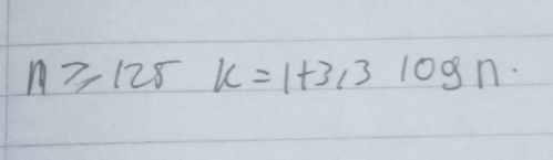 n≥slant 128k=1+3,3log n.9n.