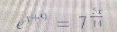 e^(x+9)=7^(frac 5x)14