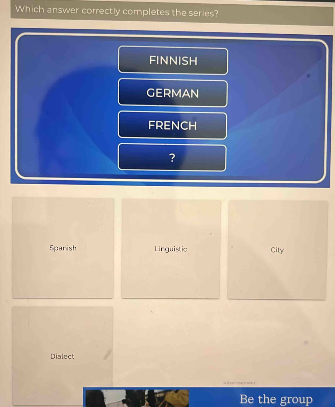 Solved: Which answer correctly completes the series? FINNISH GERMAN ...