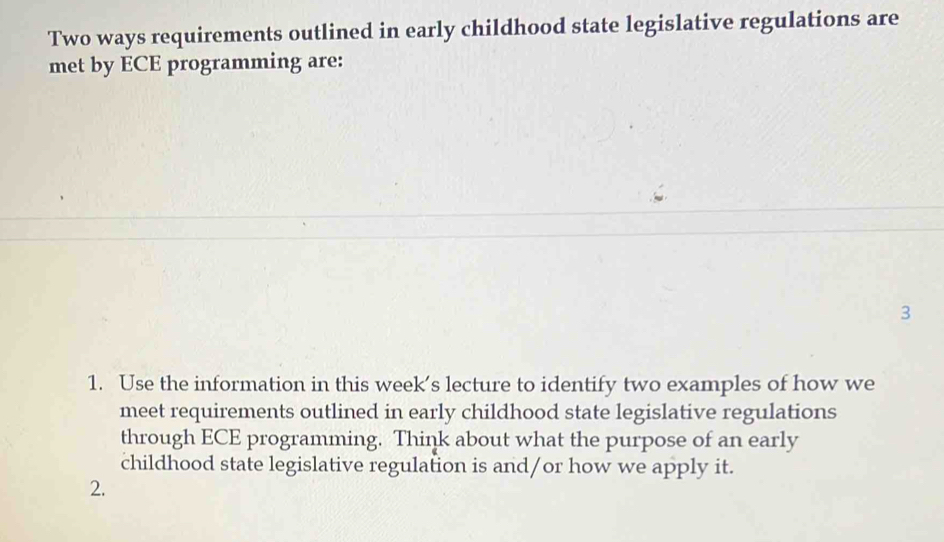 Solved: Two ways requirements outlined in early childhood state ...
