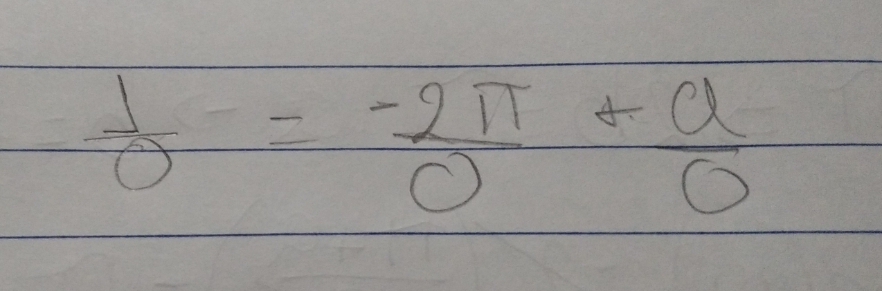  1/0 = (-2π )/0 + a/0 