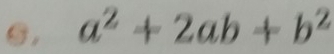 a^2+2ab+b^2