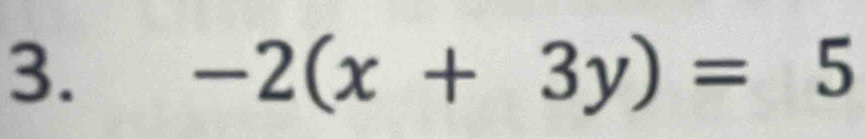 -2(x+3y)=5