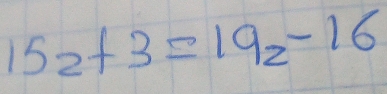 15_2+3=19_2-16